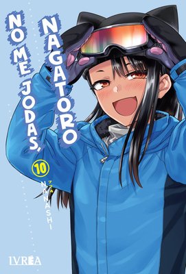Imagen de NO ME JODAS, NAGATORO VOL. 10 - IVREA