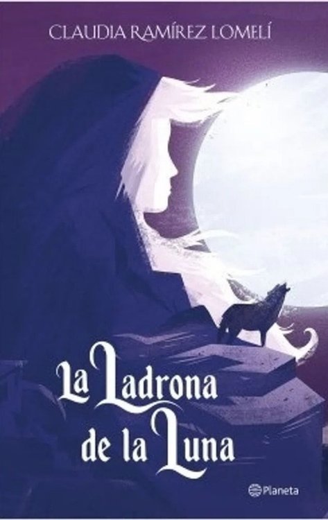 Imagen de La Ladrona De La Luna / Claudia Ramírez Lomelí