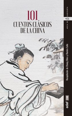 Imagen de 101 CUENTOS CLASICOS DE LA CHINA / RAMIRO CALLE