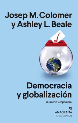 Imagen de DEMOCRACIA Y GLOBALIZACIÓN / JOSEP M. COLOMER