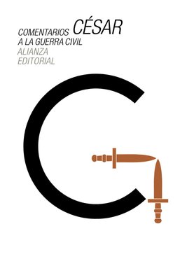 Imagen de Comentarios a la Guerra Civil - César / Alianza Editorial