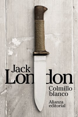 Imagen de Colmillo Blanco - Jack London / Alianza Editorial