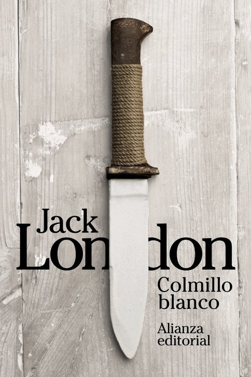 Imagen de Colmillo Blanco - Jack London / Alianza Editorial