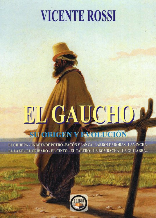 Imagen de EL GAUCHO - SU ORIGEN Y EVOLUCIÓN / VICENTE ROSSI