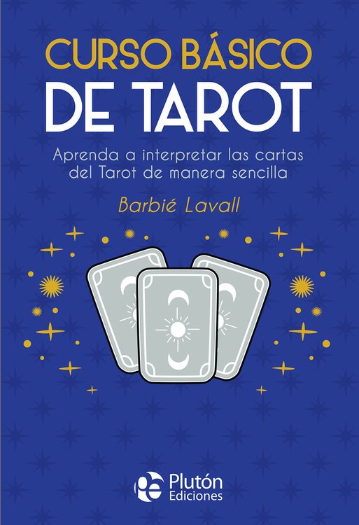 Imagen de CURSO BÁSICO DE TAROT - INCLUYE LOS 22 ARCANOS MAYORES / BARBIÉ LAVALL