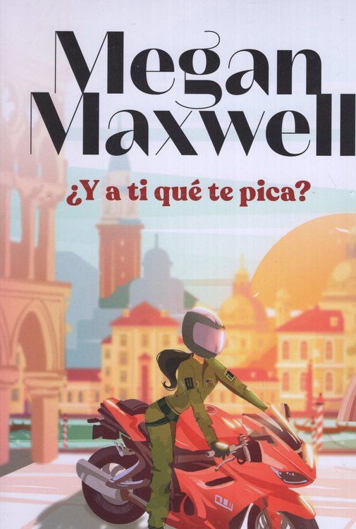 Imagen de ¿Y A TI QUÉ TE PICA? / MEGAN MAXWELL