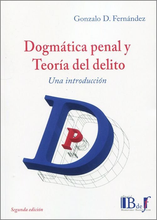 Imagen de DOGMÁTICA PENAL Y TEORÍA DEL DELITO / GONZALO FERNANDEZ