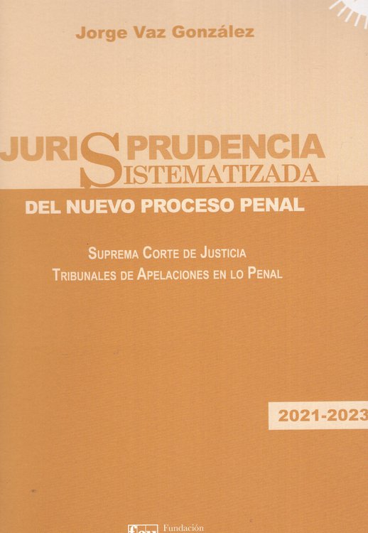 Imagen de Jurisprudencia Sistematizada Del Nuevo Proceso Penal