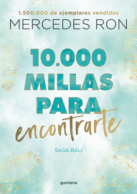 Imagen de 10.000 MILLAS PARA ENCONTRARTE - BALI 2 / MERCEDES RON