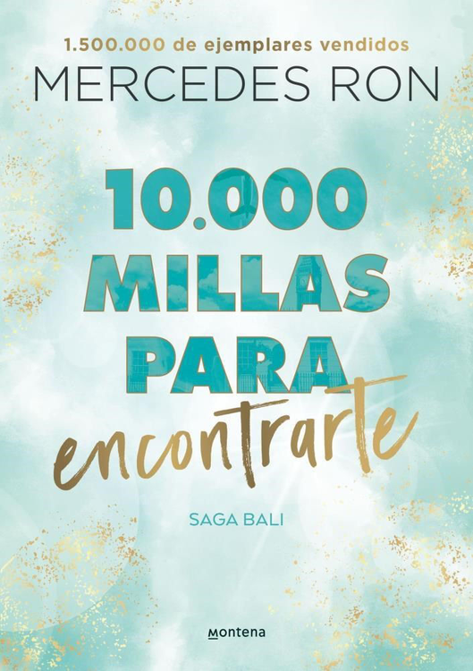 Imagen de 10.000 MILLAS PARA ENCONTRARTE - BALI 2 / MERCEDES RON