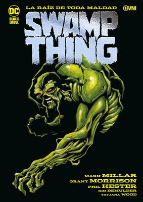 Imagen de Swamp Thing : La raiz de toda maldad / Grant Morrison