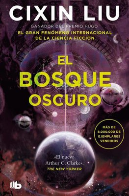 Imagen de EL BOSQUE OSCURO (Trilogía de los Tres Cuerpos 2) / CIXIN LIU