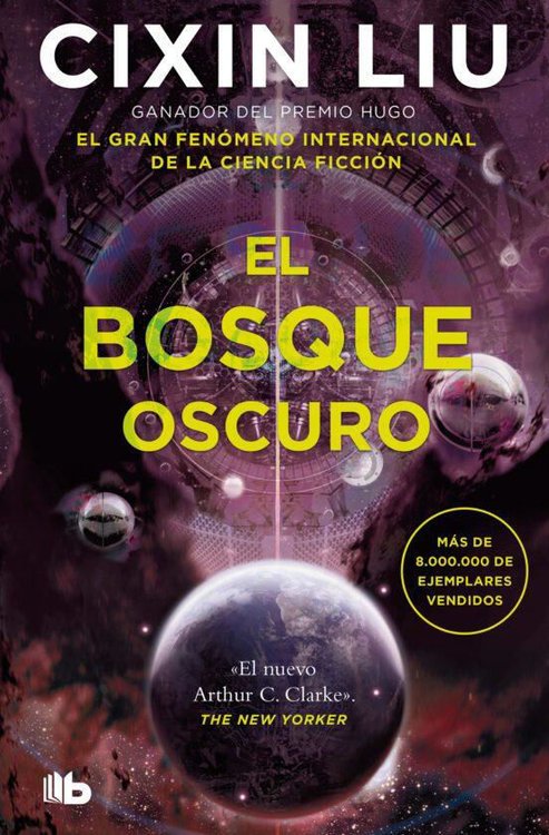 Imagen de EL BOSQUE OSCURO (Trilogía de los Tres Cuerpos 2) / CIXIN LIU