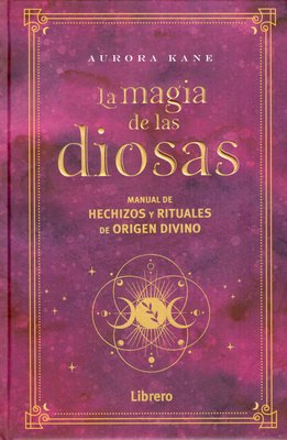 Imagen de La magia de las diosas / Aurora Kane