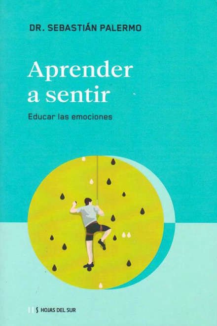 Imagen de APRENDER A SENTIR / DR. SEBASTIÁN PALERMO