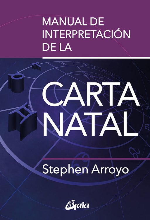 Imagen de MANUAL DE INTERPRETACION DE LA  CARTA NATAL / STEPHEN ARROYO
