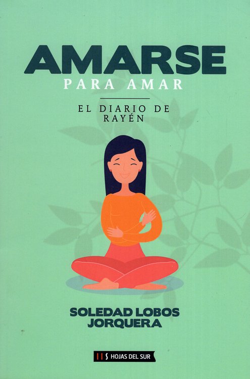 Imagen de Amarse para amar: El Diario de Rayén / Soledad Lobos Jorquera