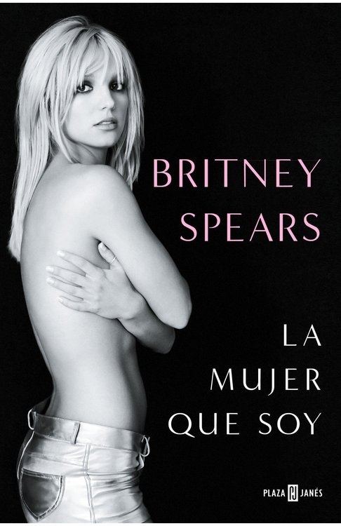 Imagen de LA MUJER QUE SOY / BRITNEY SPEARS