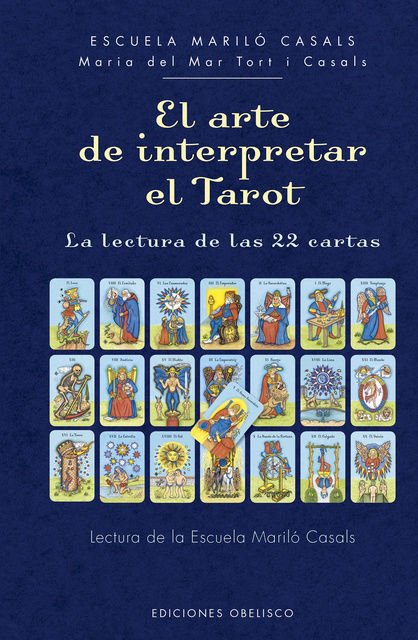 Imagen de EL ARTE DE INTERPRETAR EL TAROT / MARIA DEL MAR TORT