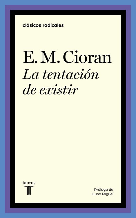 Imagen de LA TENTACION DE EXISTIR / E. M. CIORAN