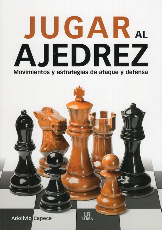 Imagen de Jugar al Ajedrez / Adolivio Capece
