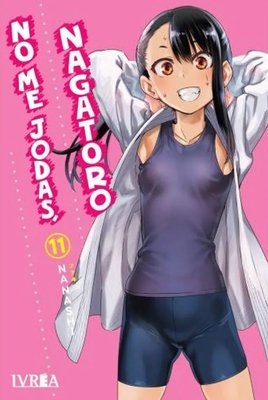 Imagen de NO ME JODAS, NAGATORO VOL. 11 - IVREA