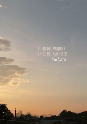 Imagen de El fin del mundo y antes del amanecer / Inio Asano