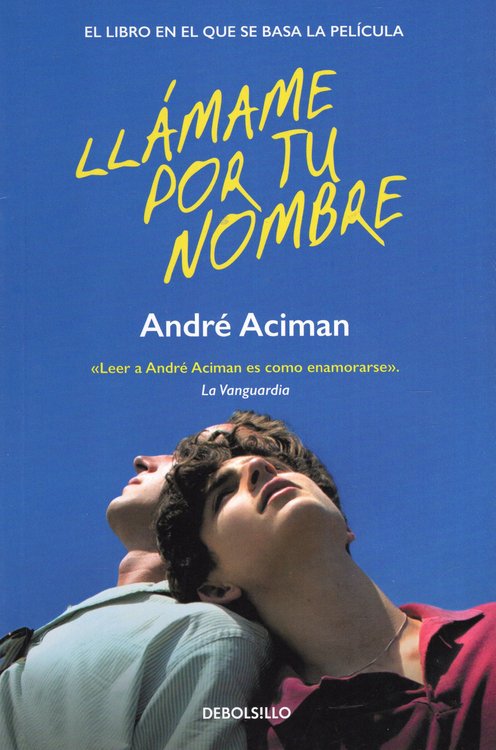 Imagen de Llámame por tu nombre / André Aciman