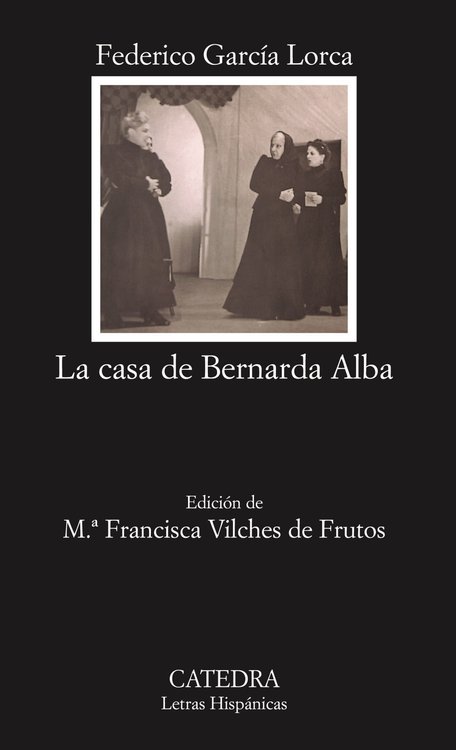 Imagen de LA CASA DE BERNARDA ALBA / FEDERICO GARCÍA LORCA - CÁTEDRA