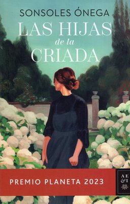 Imagen de Las Hijas de la Criada / Sonsoles Ónega