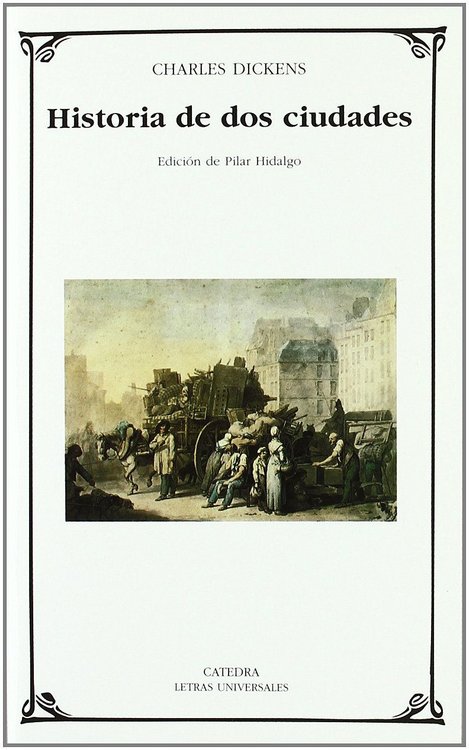 Imagen de HISTORIA DE DOS CIUDADES / CHARLES DICKENS - CÁTEDRA