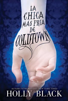 Imagen de LA CHICA MÁS FRÍA DE COLDTOWN / HOLLY BLACK