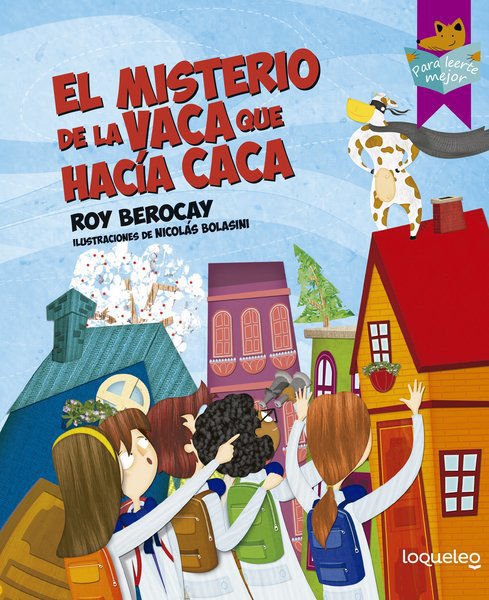 Imagen de El Misterio De La Vaca Que Hacía Caca - Roy Berocay
