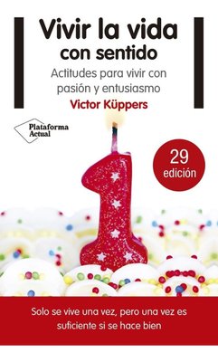 Imagen de Vivir La Vida Con Sentido / Victor Kuppers