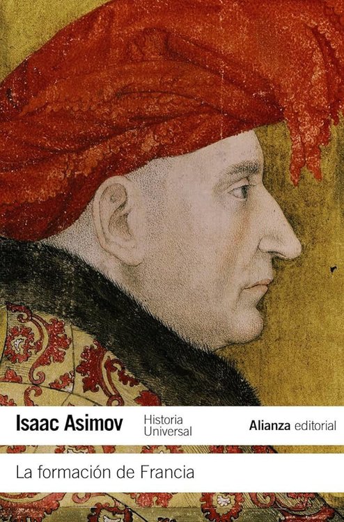 Imagen de LA FORMACIÓN DE FRANCIA / ISAAC ASIMOV