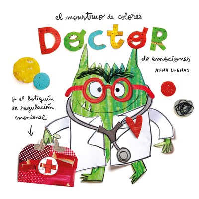 Imagen de El Monstruo De Colores - El doctor de emociones / Anna Llenas