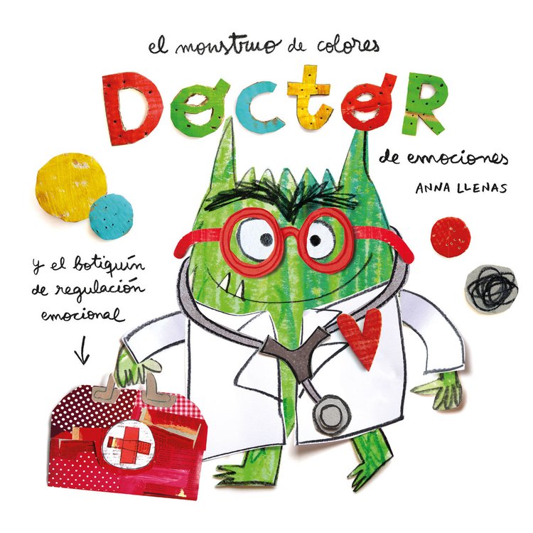 Imagen de El Monstruo De Colores - El doctor de emociones / Anna Llenas