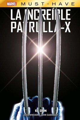 Imagen de MARVEL MUST-HAVE: LA INCREÍBLE PATRULLA-X - 01 EL DON / PANINI