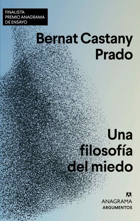 Imagen de UNA FILOSOFÍA DEL MIEDO / BERNAT CASTANY PRADO