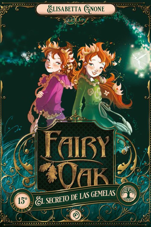 Imagen de FAIRY OAK 1 - El secreto de las gemelas / Elisabetta Gnone