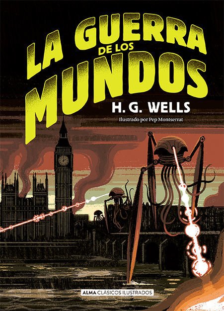 Imagen de LA GUERRA DE LOS MUNDOS / H. G. WELLS - ALMA ILUSTRADOS