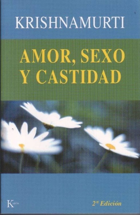 Imagen de Amor Sexo Y Castidad / Jiddu Krishnamurti