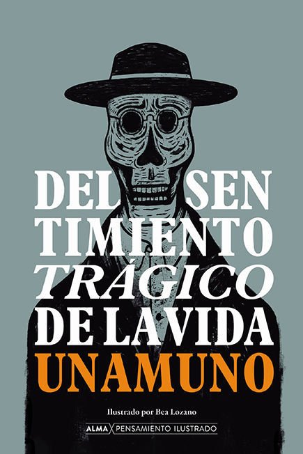 Imagen de DEL SENTIMIENTO TRÁGICO DE LA VIDA / MIGUEL DE UNAMUNO - ALMA ILUSTRADOS
