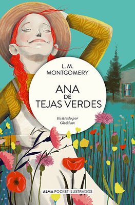 Imagen de Ana De Tejas Verdes (Alma Pocket Ilustrados) / Lucy Montgomery
