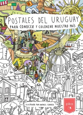 Imagen de POSTALES DEL URUGUAY PARA CONOCER Y COLOREAR NUESTRO PAÍS / ANDRÉS CORREA