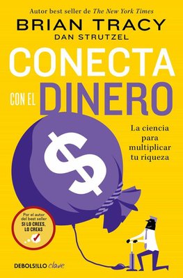 Imagen de CONECTA CON EL DINERO / BRIAN TRACY