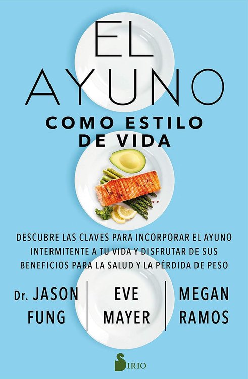 Imagen de EL AYUNO COMO ESTILO DE VIDA / DR. JASON FUNG Y OTROS