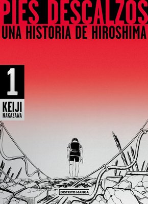 Imagen de Pies descalzos 1 - Una historia de Hiroshima / Keiji Nakazawa