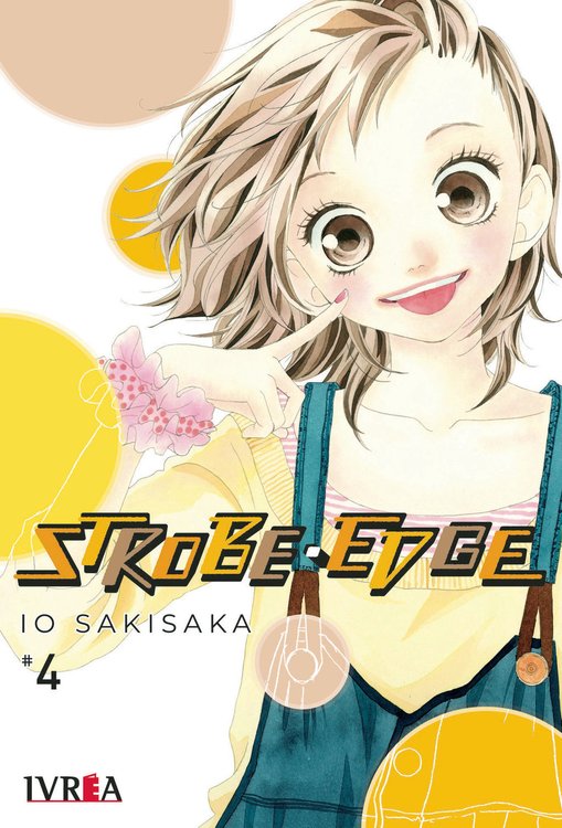 Imagen de STROBE EDGE VOL 4 / IO SAKISAKA / IVREA