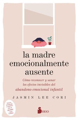 Imagen de LA MADRE EMOCIONALMENTE AUSENTE / JASMIN LEE CORI